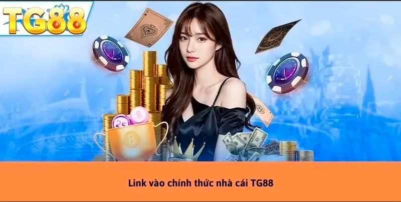 Link Vào TG88 Mới Nhất – Truy Cập An Toàn & Ưu Đãi Hấp Dẫn!