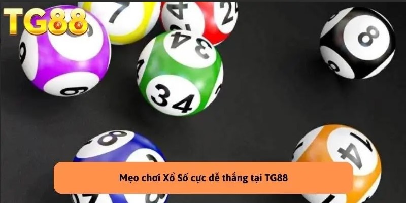 Xổ Số TG88 – Cơ Hội Đặc Biệt Trúng Lớn Chỉ Với 1 Con Số