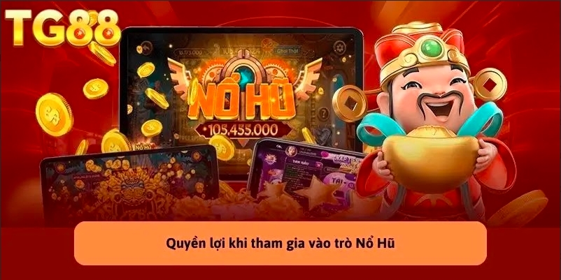 Nổ hũ TG88 - Trải Nghiệm Thắng Lớn, Quà Tặng Hấp Dẫn 