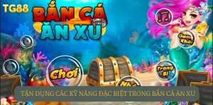 Bắn Cá TG88 – Chiến Lược Chơi Bức Phá Nhất Năm 2026