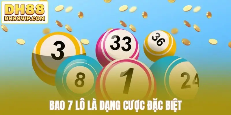 Cách Chơi Bao Lô 7 Miền Nam - Chiến Thuật Chơi XSMN Từ DH88