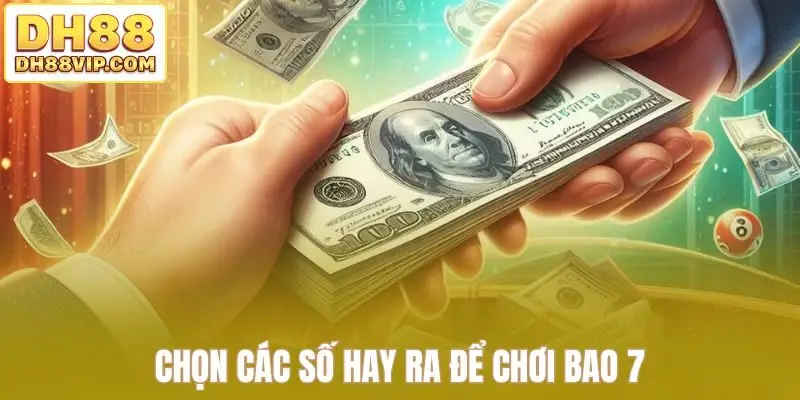 Cách Chơi Bao Lô 7 Miền Nam - Chiến Thuật Chơi XSMN Từ DH88