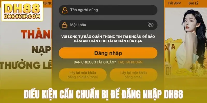 Đăng nhập DH88 - Hướng Dẫn Thực Hiện AN Toàn,Nhanh Chóng
