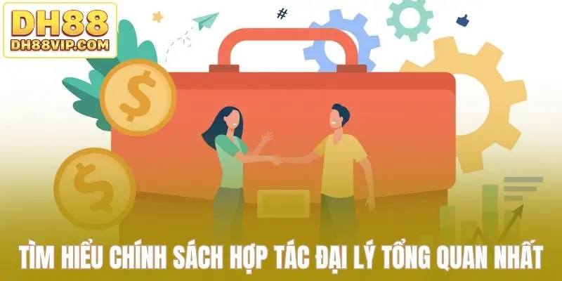Hợp Tác Đại Lý DH88 - Nhận Hoa Hồng Hấp Dẫn Lên Tới 30%
