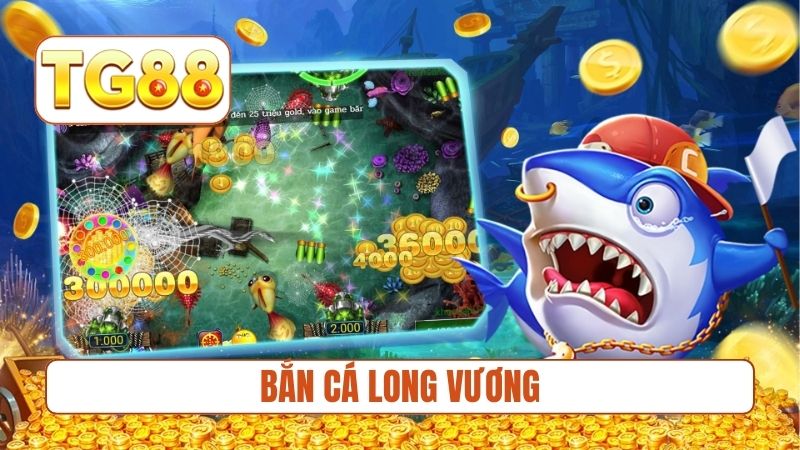 Bắn Cá Long Vương - Hướng Dẫn 3 Kỹ Thuật Bắn Cực Hay
