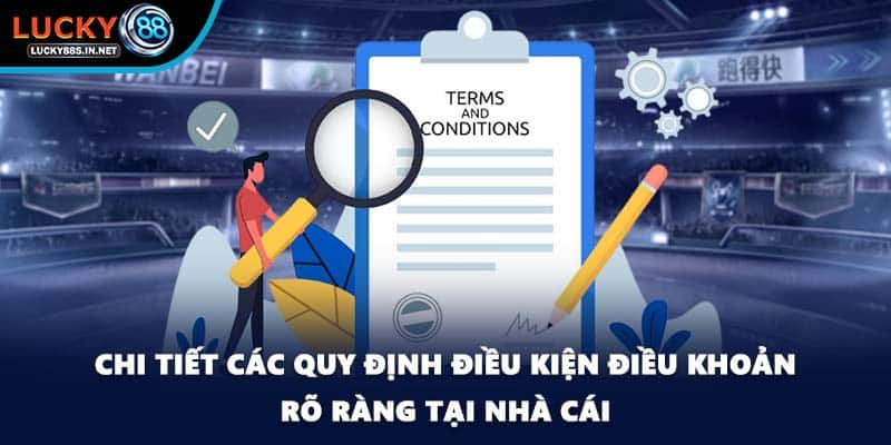 Điều Kiện Điều Khoản Lucky88 - Chính Sách Quan Trọng Cần Nắm