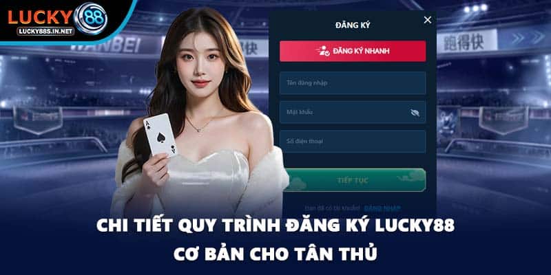 Đăng Ký Lucky88 - Bước Vào Thế Giới Giải Trí Sống Động