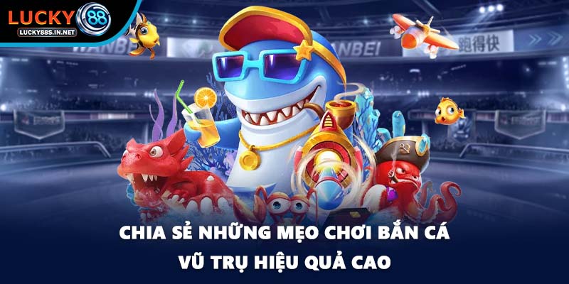 Bắn Cá Vũ Trụ - Săn Thưởng Ngoài Không Gian Tại Lucky88