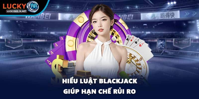 Blackjack Lucky88 - Nơi Chiến Thuật Quyết Định Chiến Thắng