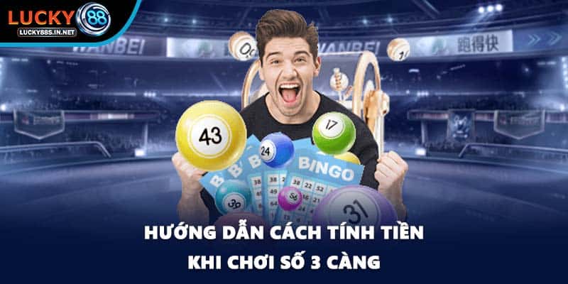 Số 3 Càng – Tìm Hiểu Cách Soi Cầu Hiệu Quả Tại Lucky88