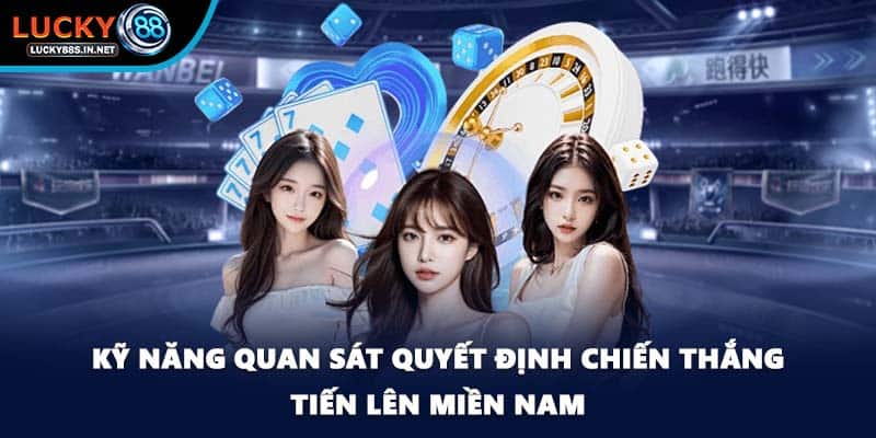 Tiến Lên Miền Nam - Giải Trí Đậm Chất Việt Tại Lucky88