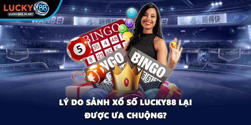 Xổ Số Lucky88 – Trải Nghiệm Quay Số Đổi Thưởng Hấp Dẫn