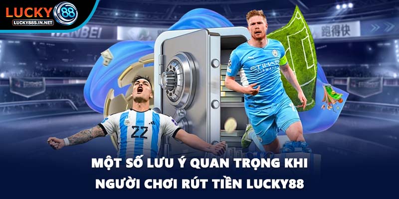 Rút Tiền Lucky88 - Thao Tác Giao Dịch Siêu Nhanh Cho Bạn