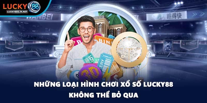 Xổ Số Lucky88 – Trải Nghiệm Quay Số Đổi Thưởng Hấp Dẫn