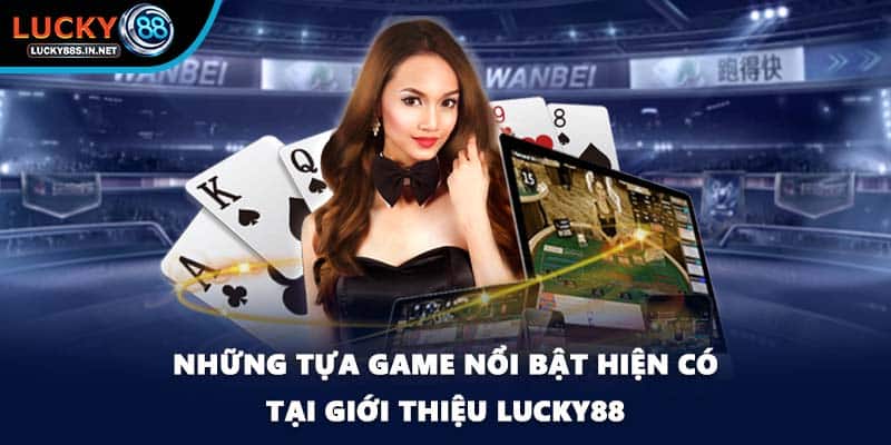 Giới Thiệu Lucky88 - Sân Chơi Đổi Thưởng Top 1 Tại Việt Nam