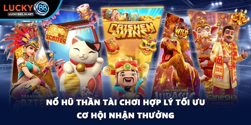 Nổ Hũ Thần Tài - Biểu Tượng Tài Lộc Khi Chơi Tại Lucky88