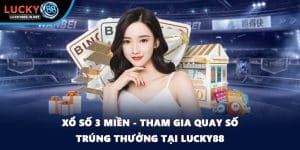 Xổ Số Lucky88 – Trải Nghiệm Quay Số Đổi Thưởng Hấp Dẫn