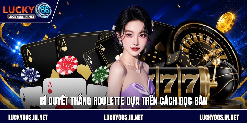 Bí Quyết Thắng Roulette - Cách Chọn Cửa Cược Hiệu Quả