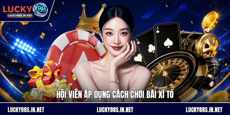 Cách Chơi Bài Xì Tố - Luật Chơi Và Cách Đọc Thế Bài