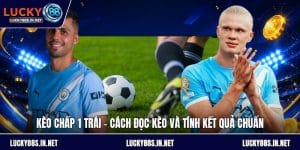 Thể Thao Lucky88 – Sảnh Cá Độ Thể Thao Trực Tuyến Đỉnh Cao