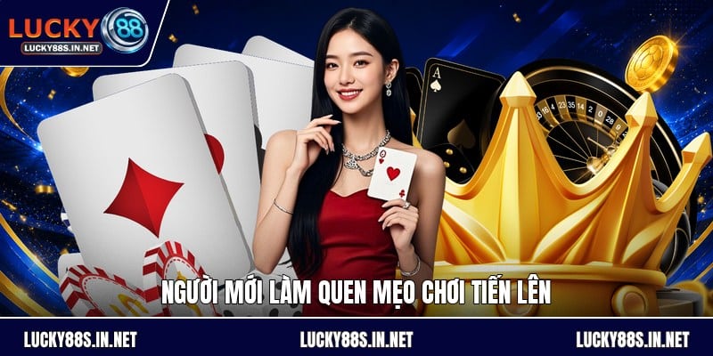 Mẹo Chơi Tiến Lên - Cách Đánh Bài Hiệu Quả Dễ Hiểu